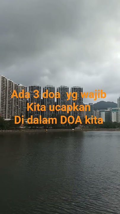 3 doa Yang wajib diucapan Ditiap DOAmu #kisahislami #yukberdoa #lenteradoa #doakaoglobal #doamustaja