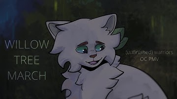 Willow Tree March - (Unfinihsed) Warriors OC PMV/AMV [Artfight Attack on @Birdisjell]