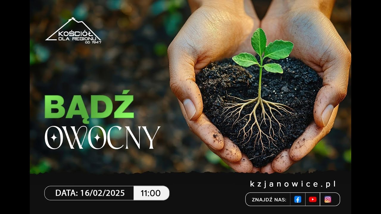 BĄDŹ OWOCNY | Jan Gwiazda | 16.02.2025r.