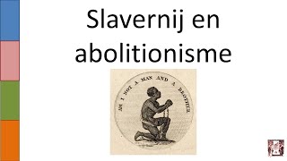 7.  Slavernij en abolitionisme