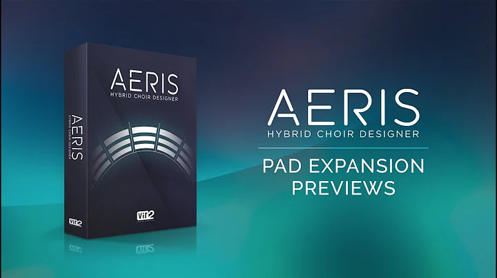 Pad Expansion | Aeris: Hybrid Choir Designer