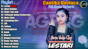 Cantika Davinca Full Album Terbaru 2024 - AGENG MUSIC | Lestari, Obati Rinduku