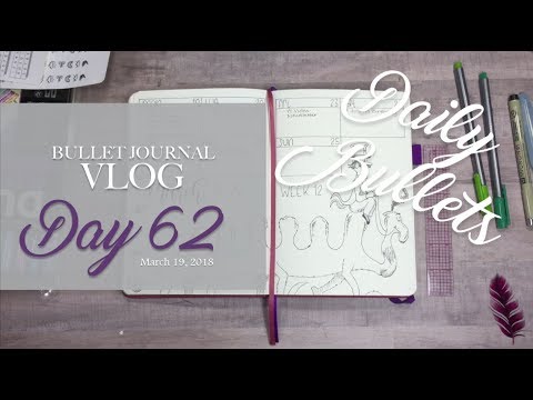 Daily Bullets | Bullet Journal Vlog Day 62 | Excited for April | March 19, 2018 daily vlogs