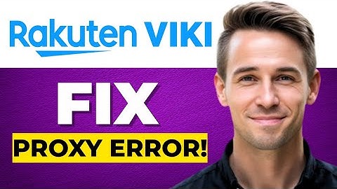 Hoe de proxyfout van de Viki-app te verhelpen