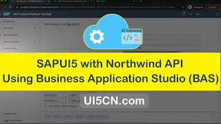 SAPUI5 with Northwind API Using Business Application Studio | SAP® BAS