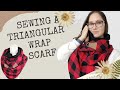 Sewing a Triangle Wrap Scarf | Sew Many Things Sewing Tutorials