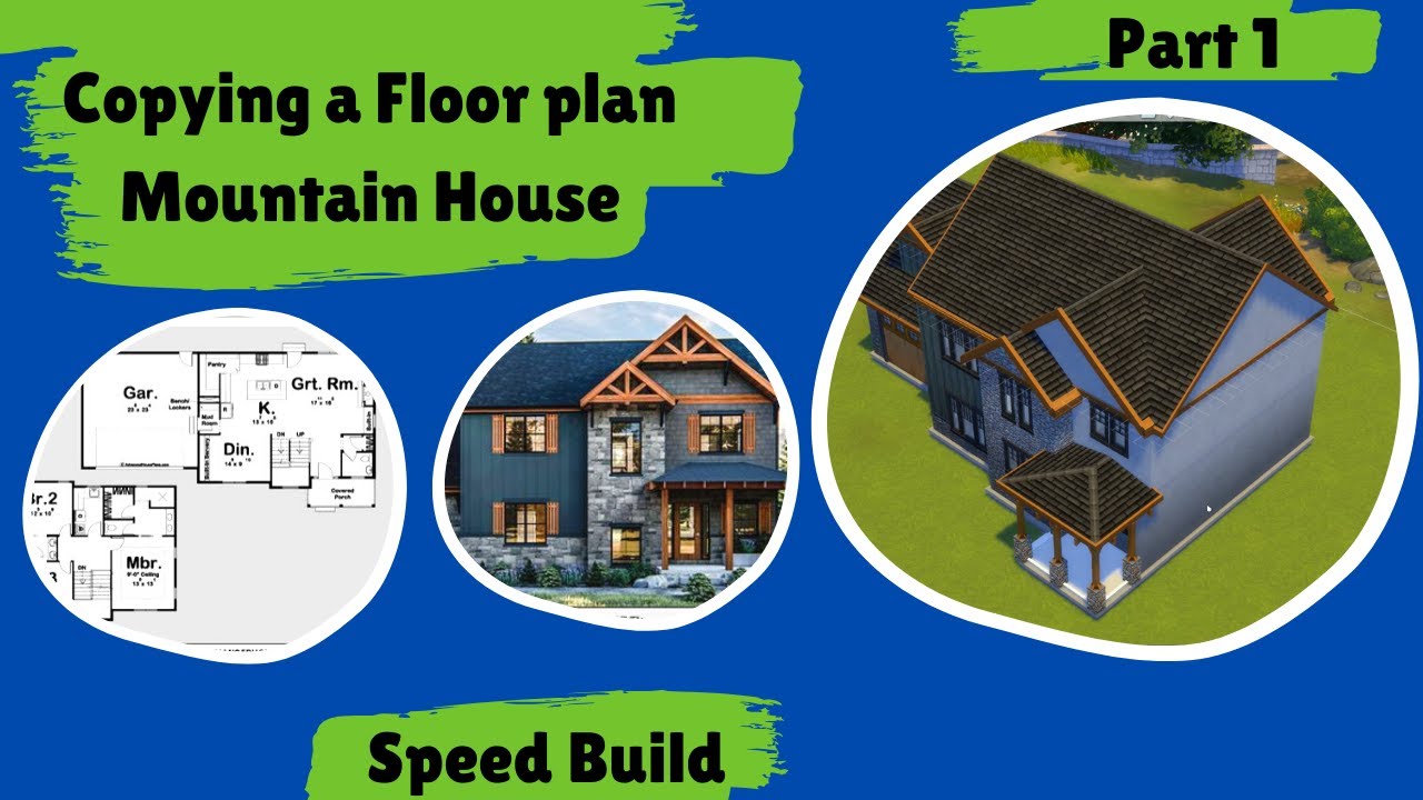 Copying a Floorplan | Modern Mountain House | Part 1| Speed Build | The ...