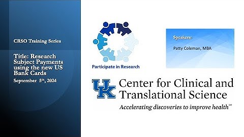 CRSO Training Series: Research Subject Payments using the new US Bank Cards