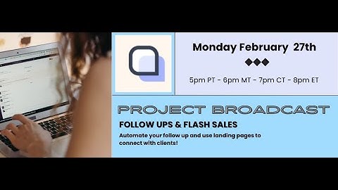 Project Broadcast - Follow up Campaigns & Flash Sales with landing pages!