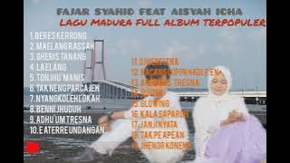 FAJAR SYAHID FEAT AISYAH ICHA # LAGU MADURA TERPOPULER 2022