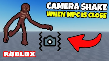 How to make YOUR CAMERA SHAKE WHEN AN NPC IS CLOSE in ROBLOX STUDIO!
