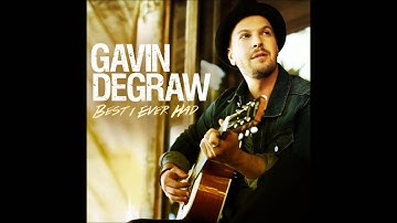 Gavin DeGraw - Best I Ever Had