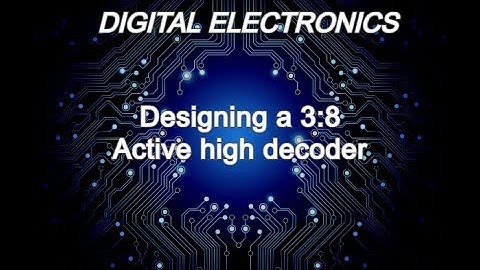 3:8 Active high decoder explanation and simulation on Proteus 8.9