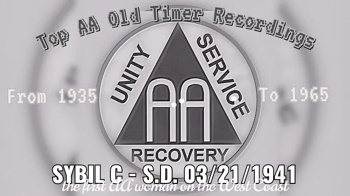 AA Oldtimer - Cybil C. (the first AA woman on the West Coast)