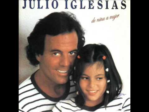Julio Iglesias - De Niña A Mujer
