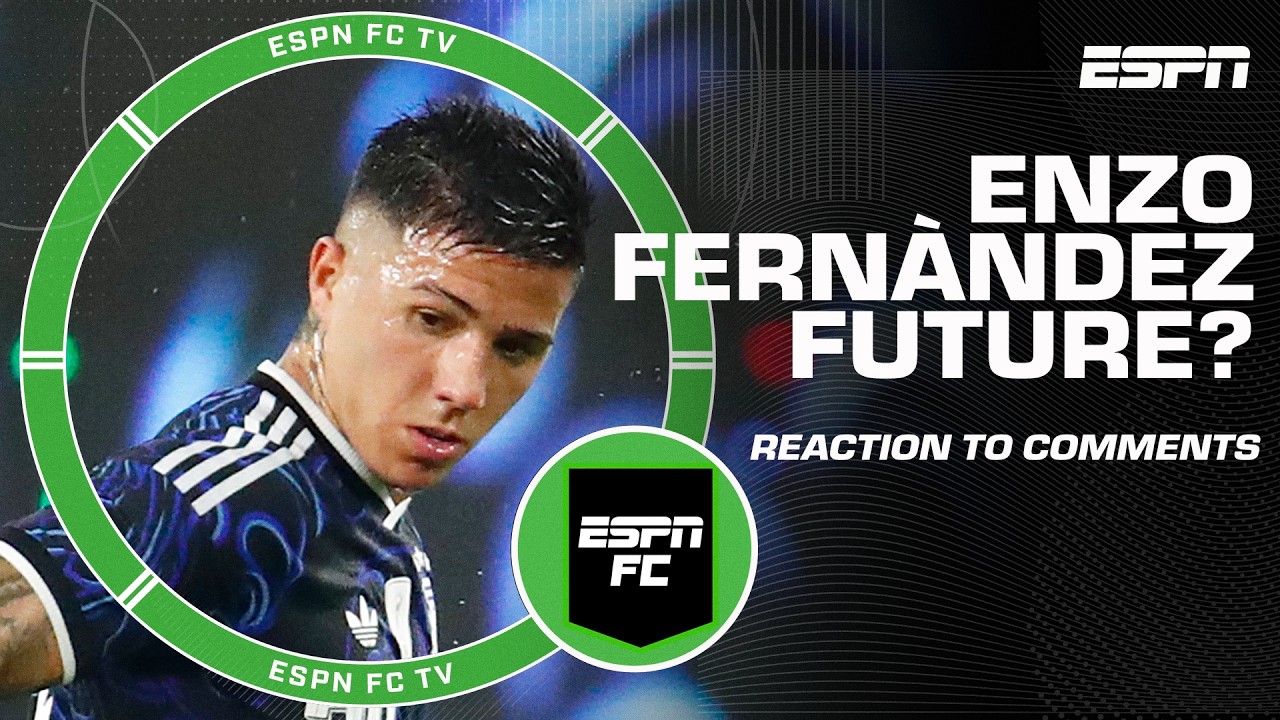 Reaction to Enzo Fernàndez's comments on future | ESPN FC