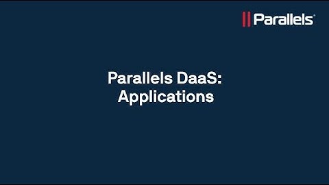 Parallels DaaS: Applications