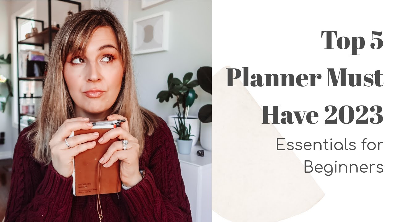 Top 5 Planner Must Haves for 2023 YouTube