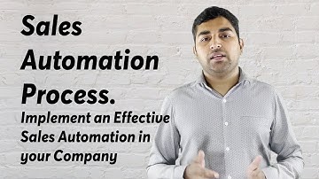 Sales Automation Process. How to Implement an Effective Sales Automation in your Company?