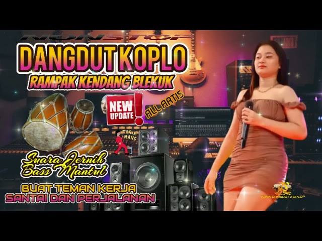 RAMPAK JAIPONG!! DANGDUT KOPLO RAMPAK KENDANG BLEKUK TERBARU 2024 BASS GLERR class=