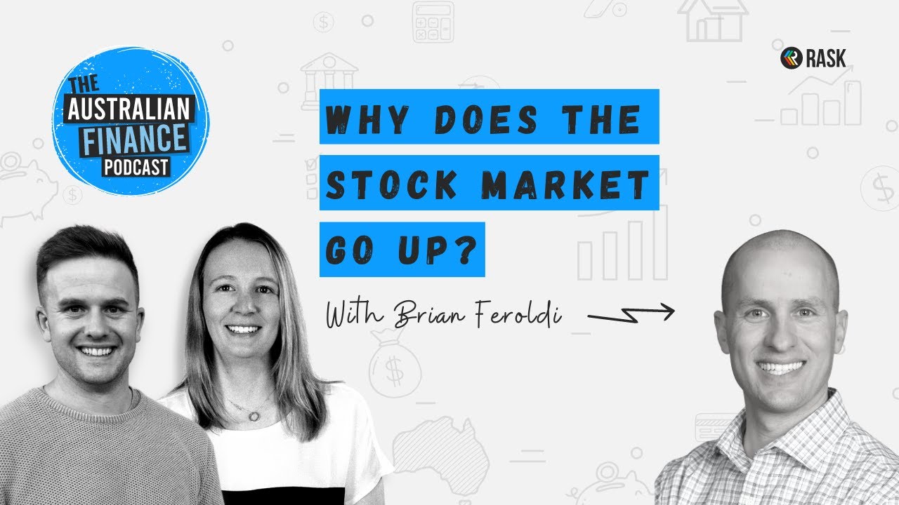 Why does the stock market go up? Ft. Brian Feroldi YouTube