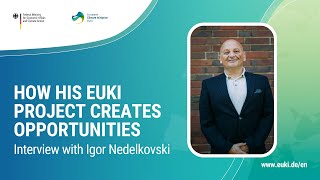 EUKI Interview with Igor Nedelkovksi