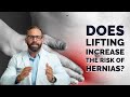 Does Lifting Increase the Risk of Hernias?