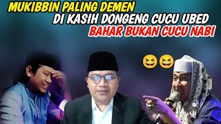 Bahar Lagi Ngarang Cerita !! Mukibbin Paling Demen Di Kibuli Bahar Smit😆