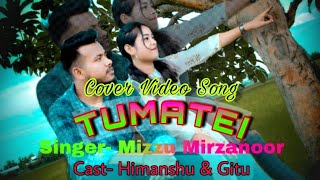 Tumatei // Mizzu Mirzanoor // Assamese cover video // Barasha Lovers