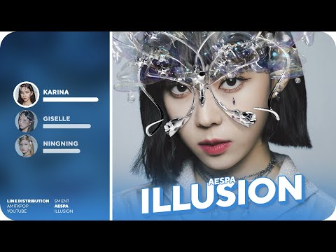 aespa - Illusion | Line Distribution
