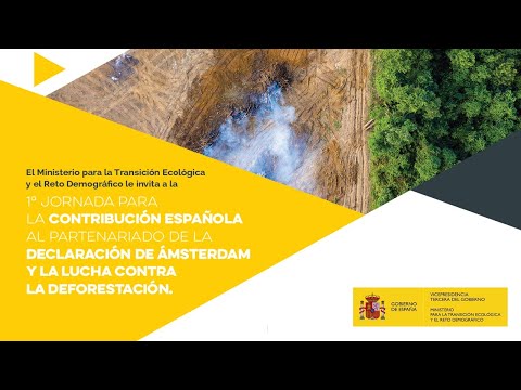 Jornada sobre la contribución española a la lucha contra la Deforestación