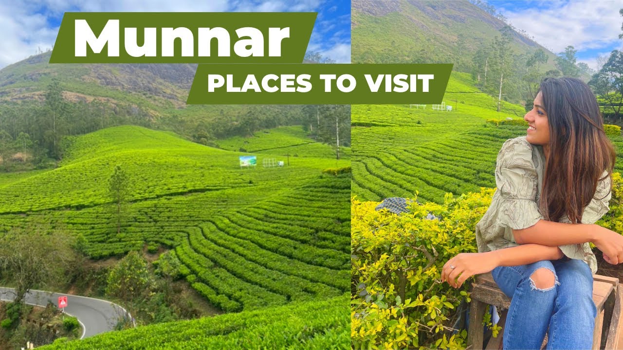 Munnar Kerala Tourist Places Places To Visit In Munnar Munnar