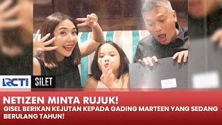 GEMES! Gisel & Gempi Beri Surprise Ulang Tahun Gading Marteen!! | SILET