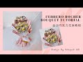 Ferrero Rocher Bouquet Tutorial | 金沙巧克力花束教程 by Bouquet Lab
