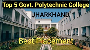 Top Government Polytechnic College In Jharkhand | Top Polytechnic College In Jharkhand | Polytechnic