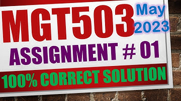 mgt503 assignment 1 solution 2023|mgt503 assignment 1 2023|mgt503 assignment 1 solution spring 2023