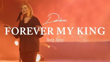 Darlene Zschech - Forever My King (Song Story)