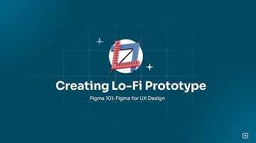 Ep4 |  Creating LoFi Prototype (13 mins)