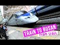 Riding the TRAIN TO BUSAN from Seoul ♦ Tour of KTX Train