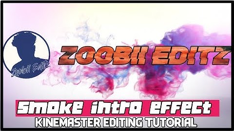 Smoke Effect Intro || How To make Intro || Kinemaster Editing Tutorial