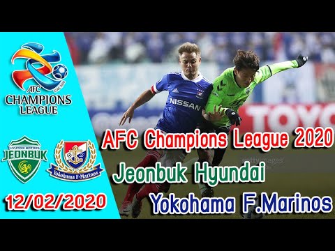 12/02/2020-hilight-afc-champions-league-2020-jeonbuk-hyundai-motors-v-yokohama-f.marinos