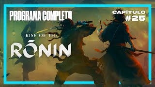 ESPECIAL RISE OF THE RONIN con @elrubiusOMG | PROGRAMA COMPLETO | Conexión PlayStation SHOW 25