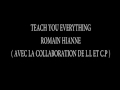 Romain hianne  teach you everything
