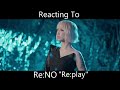 Reacting To - Re:NO "Re:play"