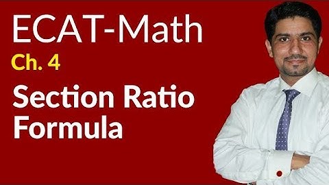ECAT Maths Lecture Series, 2nd Year Maths, lec 2,Section Ratio Formula-Ch 18