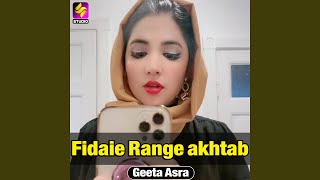 Fidaie Range akhtab