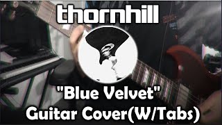 【Thornhill | ''Blue Velvet'' | Guitar Cover + Tabs】