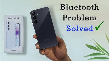 Solve Bluetooth Pairing Problem in Samsung Galaxy A55 | Bluetooth Problem Solution in Samsung A55