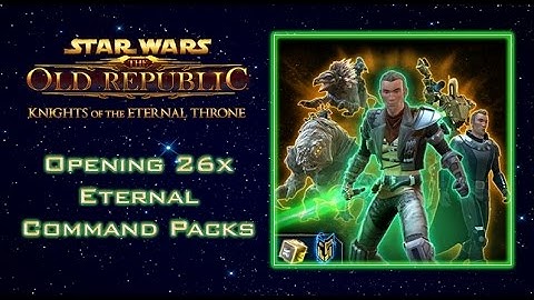 SWTOR - Opening 26x Eternal Command Packs