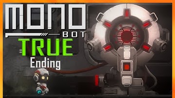 Monobot - Full Walkthrough [True Ending]
